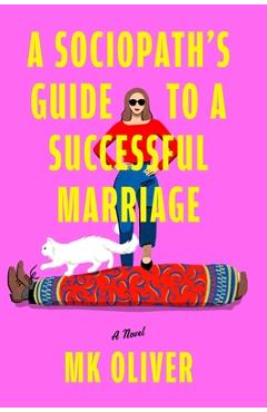 Poza produsului A Sociopath's Guide to a Successful Marriage - Mk Oliver