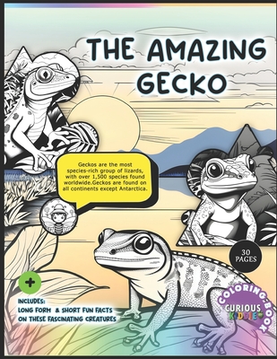 Coperta cărții 'The Amazing Gecko Educational Coloring Book: Reptiles, Lizards Educational Kids Coloring Book - Curious Kiddie'