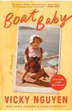 Boat Baby: A Memoir - Vicky Nguyen
