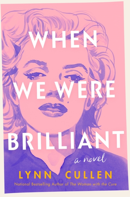 When We Were Brilliant - Lynn Cullen
