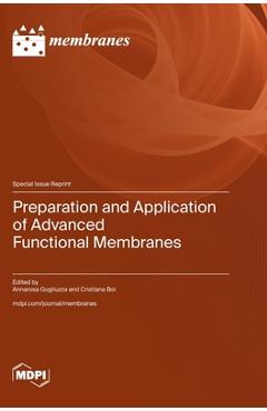 Coperta cărții 'Preparation and Application of Advanced Functional Membranes - Annarosa Gugliuzza'