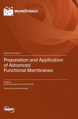Coperta cărții 'Preparation and Application of Advanced Functional Membranes - Annarosa Gugliuzza'