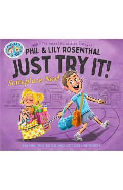 Coperta cărții 'Just Try It! Someplace New! - Phil Rosenthal'