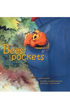 Poza produsului Bees In My Pockets - Joanne Ferster