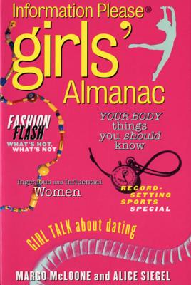 The Information Please Girls' Almanac - Alice Siegel