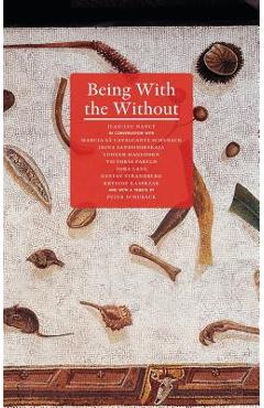 Being with the Without