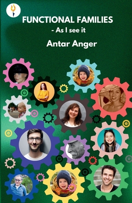 Functional Families As I See It - Antar Anger
