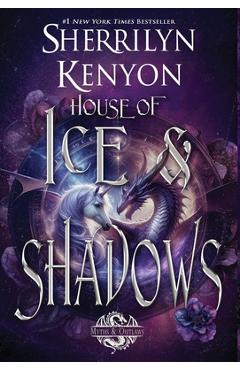Poza produsului House of Ice & Shadows - Sherrilyn Kenyon