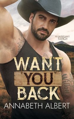 Want You Back - Annabeth Albert