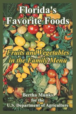 Coperta cărții 'Florida's Favorite Foods: Fruits and Vegetables in the Family Menu - Bertha Munks'
