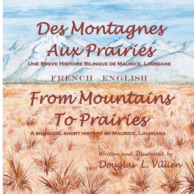Coperta cărții 'Des Montagnes aux Prairies / From Mountains to Prairies: A bilingual (French - English) short history of Maurice,'