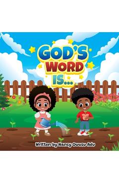 Coperta cărții 'God's Word Is... - Nancy Owusu Adu'