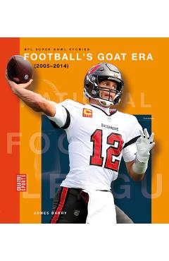 Coperta cărții 'Football's Goat Era (2005-2014) - James Barry'