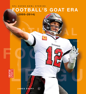 Football's Goat Era (2005-2014) - James Barry
