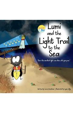 Coperta cărții 'Lumi and the Light Trail to the Sea - Laura Grantham'