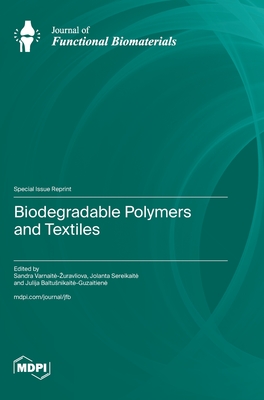 Coperta cărții 'Biodegradable Polymers and Textiles - Sandra Varnaite-zuravliova'