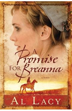 Poza produsului A Promise for Breanna - Al Lacy