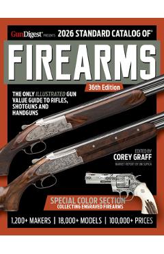 Poza produsului 2026 Standard Catalog of Firearms - Corey Graff