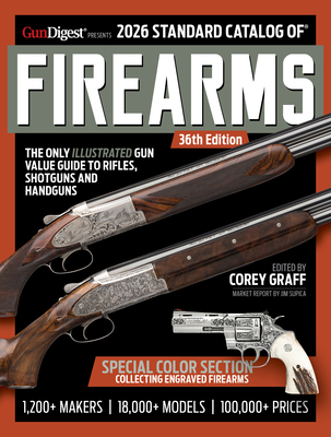 2026 Standard Catalog of Firearms - Corey Graff