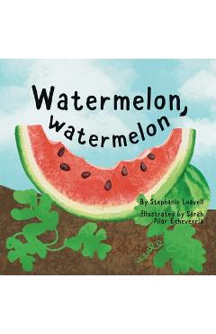 Coperta cărții 'Watermelon, Watermelon - Stephanie Leavell'