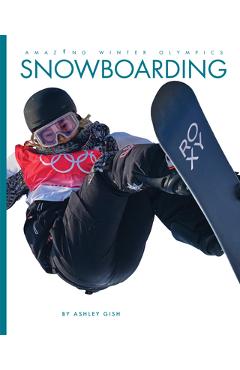 Coperta cărții 'Snowboarding - Ashley Gish'