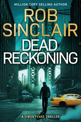 Coperta cărții 'Dead Reckoning - Rob Sinclair'