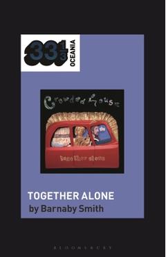 Coperta cărții 'Crowded House's Together Alone - Barnaby Smith'