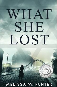 Coperta cărții 'What She Lost - Melissa W. Hunter'