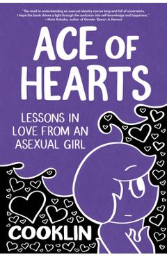 Poza produsului Ace of Hearts: Lessons in Love from an Asexual Girl - 