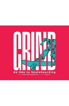 Poza produsului Grind: An Ode to Skateboarding - Carole Boston Weatherford