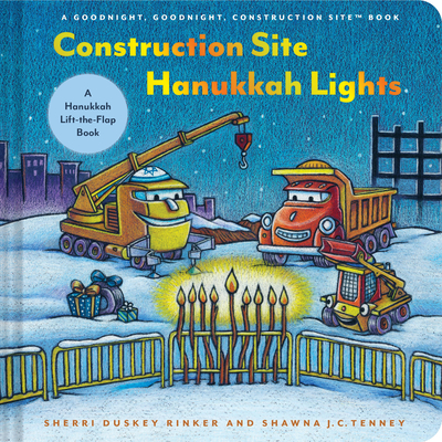 Coperta cărții 'Construction Site Hanukkah Lights: A Hanukkah Lift-The-Flap Book - Sherri Duskey Rinker'