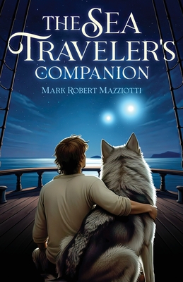 The Sea Traveler's Companion - Mark Robert Mazziotti