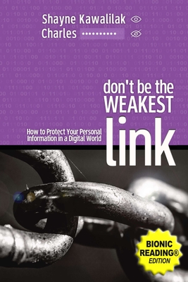 Coperta cărții 'Don't Be the Weakest Link (BR): How to Protect Your Personal Information in a Digital World - Shayne Kawalilak'