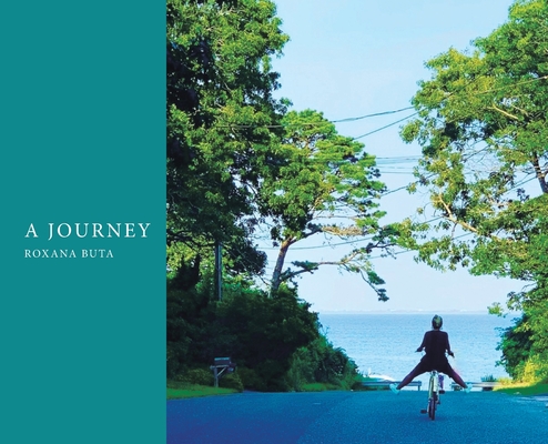 A Journey - Roxana Buta