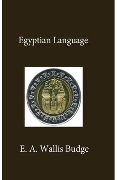 Coperta cărții 'Egyptian Language - E. A. Wallis Budge'