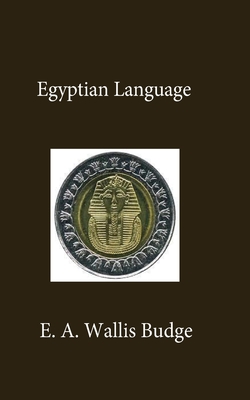 Coperta cărții 'Egyptian Language - E. A. Wallis Budge'