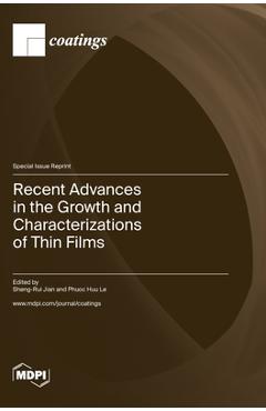 Coperta cărții 'Recent Advances in the Growth and Characterizations of Thin Films - Sheng-rui Jian'