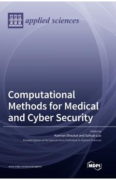Coperta cărții 'Computational Methods for Medical and Cyber Security - Suhuai Luo'