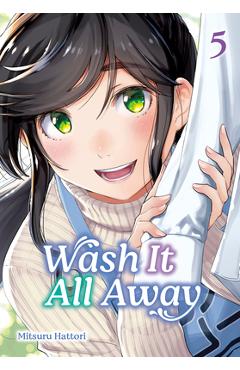 Coperta cărții 'Wash It All Away 05 - Mitsuru Hattori'