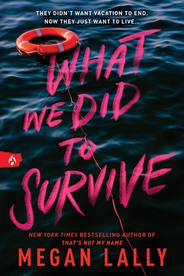 Coperta cărții 'What We Did to Survive - Megan Lally'