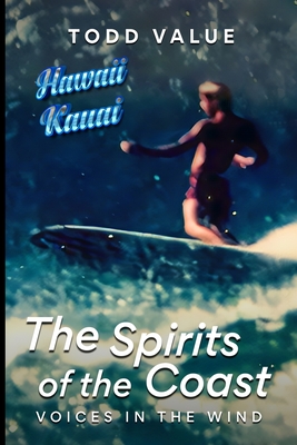 The Spirits of the Coast: Voices in the Wind - Todd Value