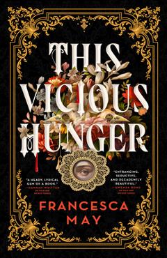 Coperta cărții 'This Vicious Hunger - Francesca May'