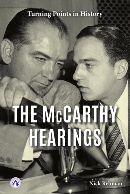 The McCarthy Hearings - Nick Rebman
