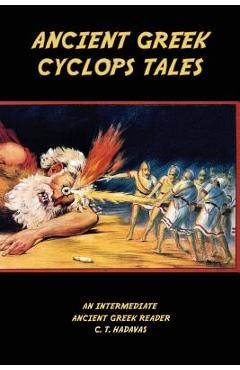 Coperta cărții 'Ancient Greek Cyclops Tales: Homer's Odyssey 9.105-566, Theocritus' Idylls 11 and 6, Callimachus' Epigram 46 Pf./G-P 3,'