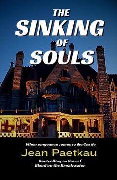Poza produsului The Sinking of Souls: Book #2 Breakwater Mystery Series - Jean Paetkau