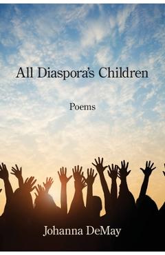 Poza produsului All Diaspora's Children - Johanna Demay
