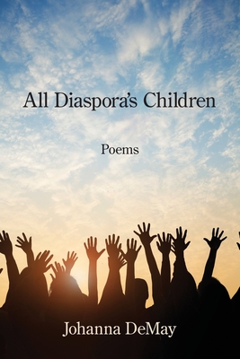 All Diaspora's Children - Johanna Demay