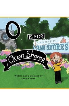 Coperta cărții 'O is for Ocean Shores - Kaitlyn Rowe'