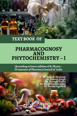 Coperta cărții 'Text Book of Pharmacognosy and Phytochemistry - I -'