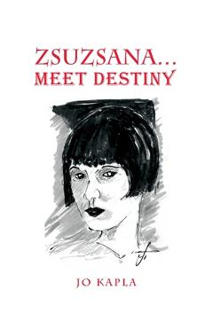 Poza produsului Zsuzsana: Meet Destiny - Jo Kapla